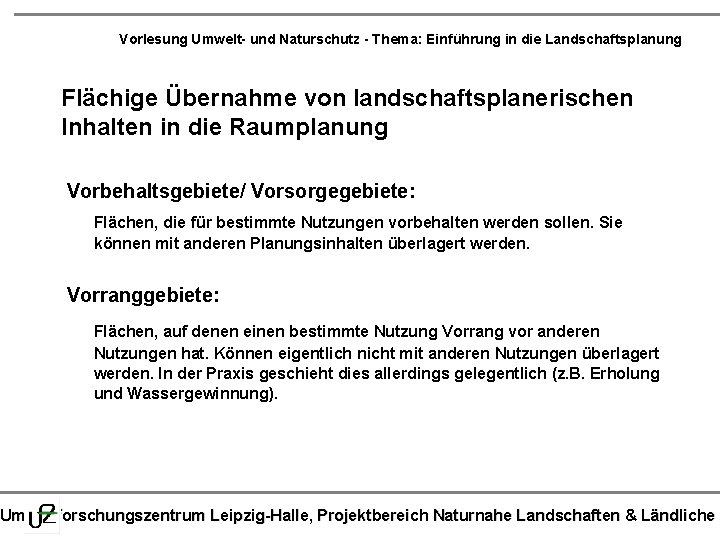 Vorlesung Umwelt- und Naturschutz - Thema: Einführung in die Landschaftsplanung Flächige Übernahme von landschaftsplanerischen