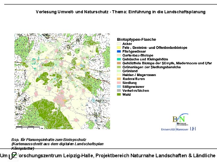 Vorlesung Umwelt- und Naturschutz - Thema: Einführung in die Landschaftsplanung Bsp. für Planungsinhalte zum