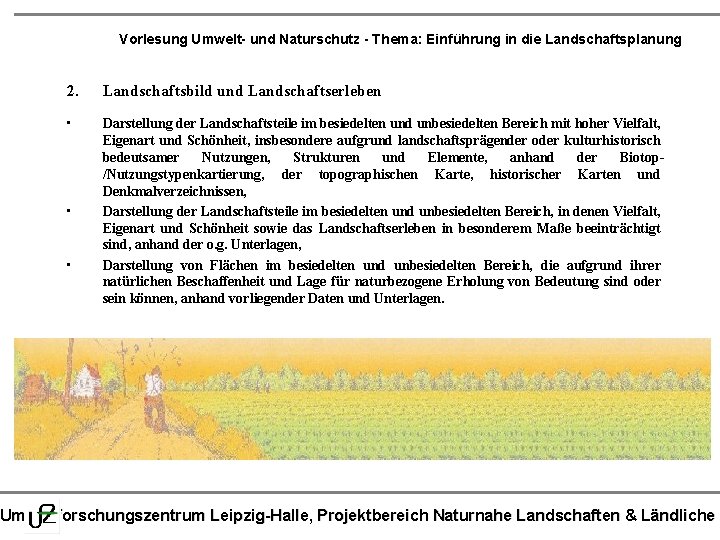 Vorlesung Umwelt- und Naturschutz - Thema: Einführung in die Landschaftsplanung 2. Landschaftsbild und Landschaftserleben