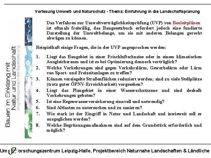 Vorlesung Umwelt- und Naturschutz - Thema: Einführung in die Landschaftsplanung Das Verfahren zur Umweltverträglichkeitsprüfung