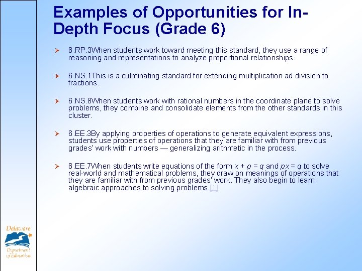 Examples of Opportunities for In. Depth Focus (Grade 6) Ø 6. RP. 3 When Examples of Opportunities for In. Depth Focus (Grade 6) Ø 6. RP. 3 When