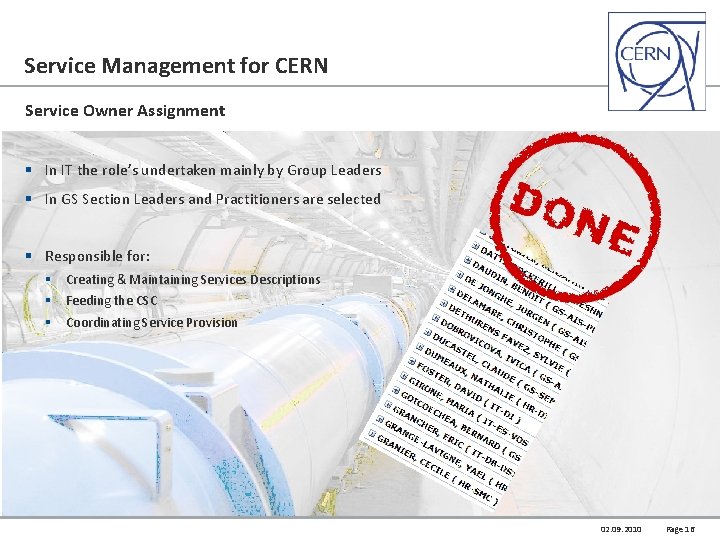 Service Management for CERN Service Owner Assignment § In IT the role’s undertaken mainly