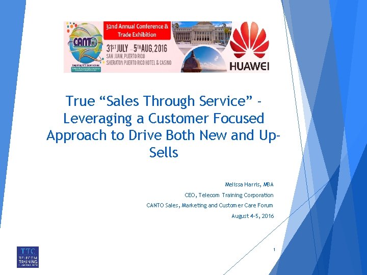 True “Sales Through Service” Leveraging a Customer Focused Approach to Drive Both New and