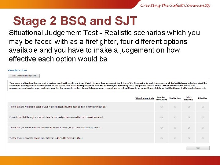 Stage 2 BSQ and SJT Situational Judgement Test - Realistic scenarios which you may