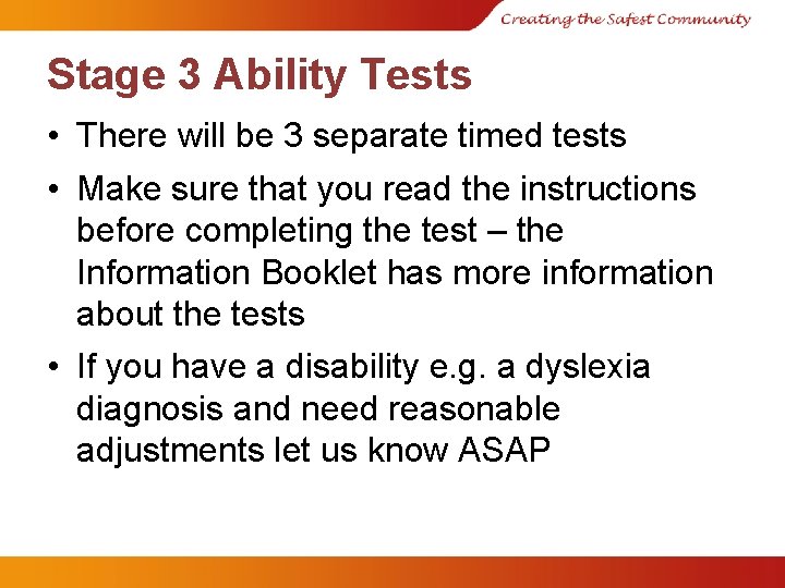 Stage 3 Ability Tests • There will be 3 separate timed tests • Make