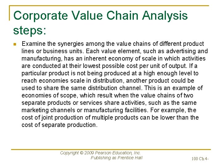 Corporate Value Chain Analysis steps: n Examine the synergies among the value chains of