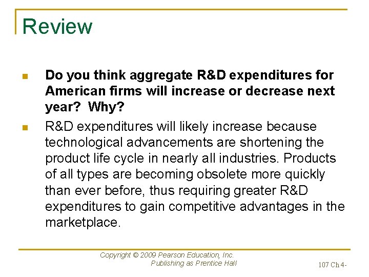 Review n n Do you think aggregate R&D expenditures for American firms will increase