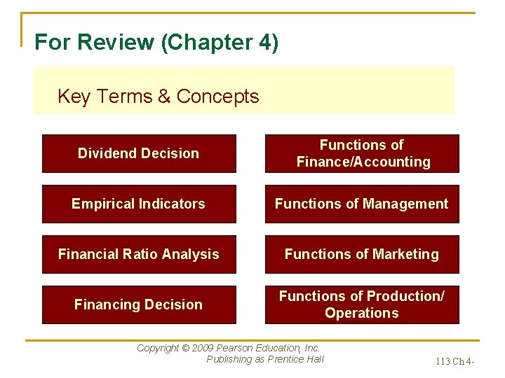 For Review (Chapter 4) Key Terms & Concepts Dividend Decision Functions of Finance/Accounting Empirical