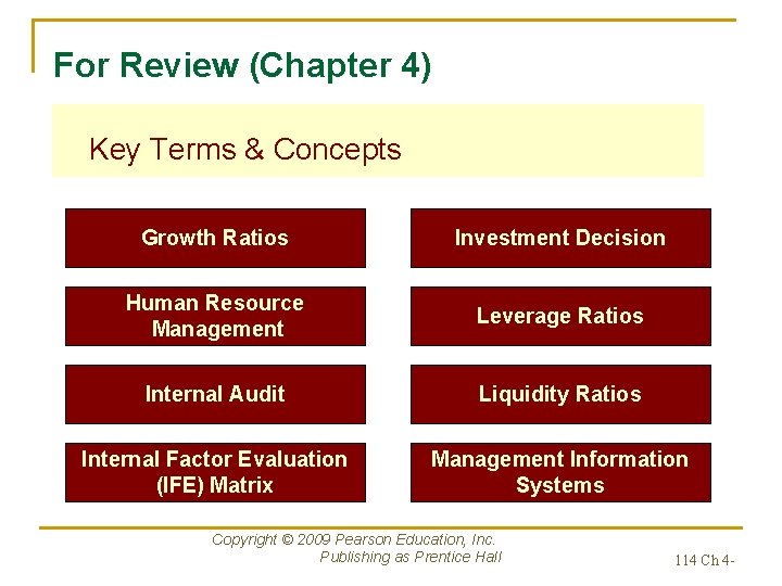 For Review (Chapter 4) Key Terms & Concepts Growth Ratios Investment Decision Human Resource