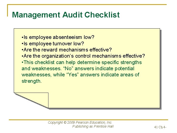 Management Audit Checklist • Is employee absenteeism low? • Is employee turnover low? •