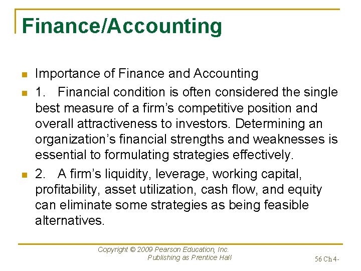 Finance/Accounting n n n Importance of Finance and Accounting 1. Financial condition is often