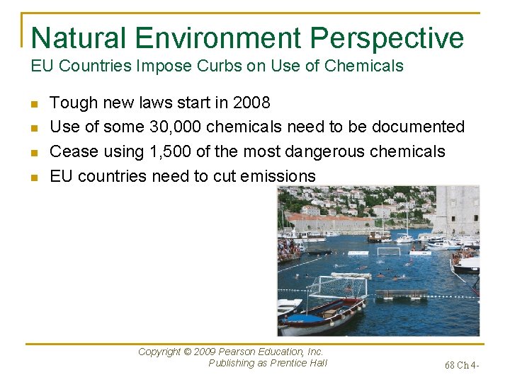 Natural Environment Perspective EU Countries Impose Curbs on Use of Chemicals n n Tough