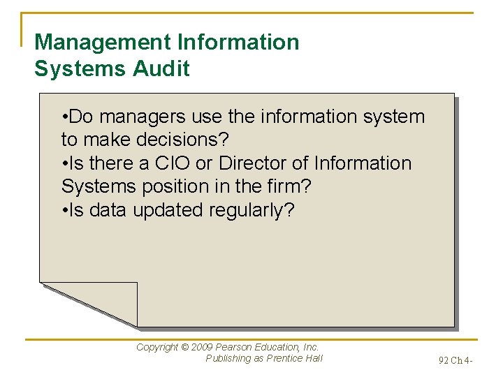 Management Information Systems Audit • Do managers use the information system to make decisions?