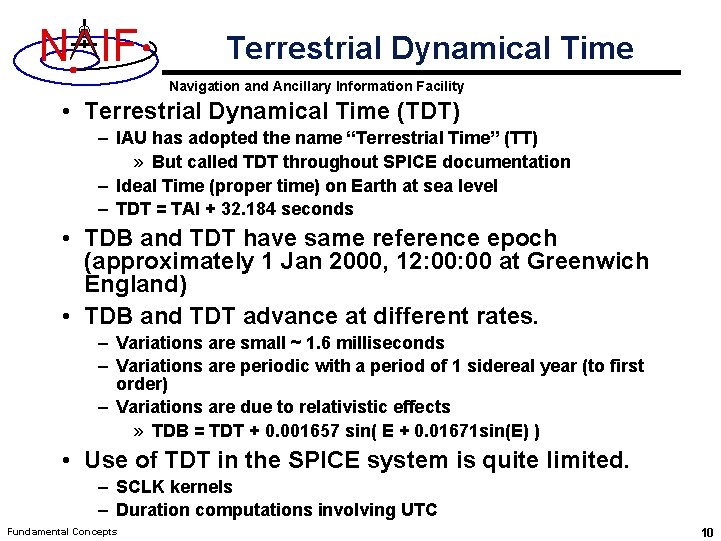 N IF Terrestrial Dynamical Time Navigation and Ancillary Information Facility • Terrestrial Dynamical Time