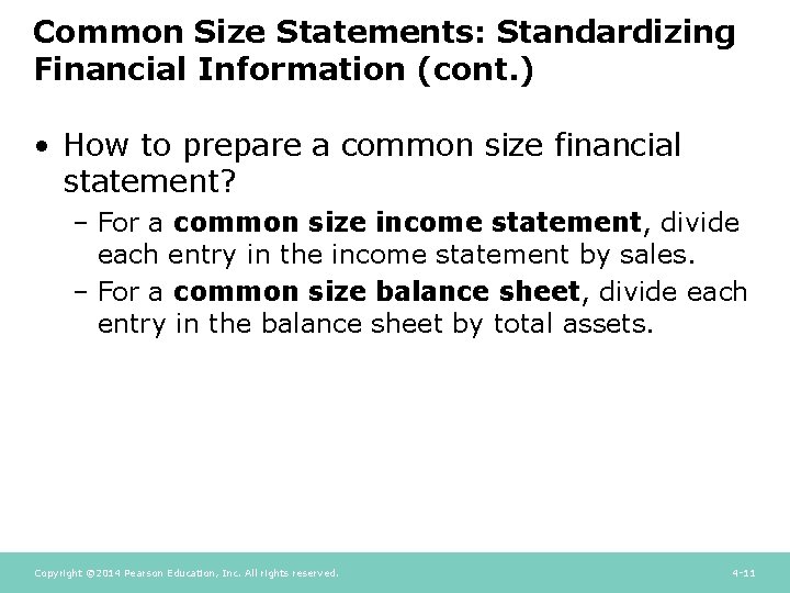 Common Size Statements: Standardizing Financial Information (cont. ) • How to prepare a common Common Size Statements: Standardizing Financial Information (cont. ) • How to prepare a common