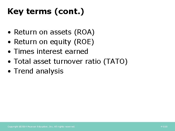 Key terms (cont. ) • • • Return on assets (ROA) Return on equity Key terms (cont. ) • • • Return on assets (ROA) Return on equity