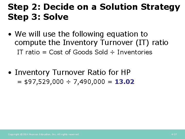 Step 2: Decide on a Solution Strategy Step 3: Solve • We will use Step 2: Decide on a Solution Strategy Step 3: Solve • We will use