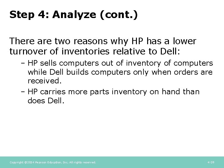 Step 4: Analyze (cont. ) There are two reasons why HP has a lower Step 4: Analyze (cont. ) There are two reasons why HP has a lower