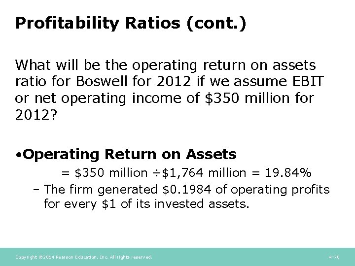 Profitability Ratios (cont. ) What will be the operating return on assets ratio for Profitability Ratios (cont. ) What will be the operating return on assets ratio for