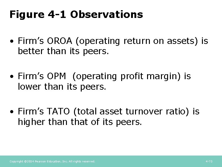 Figure 4 -1 Observations • Firm’s OROA (operating return on assets) is better than Figure 4 -1 Observations • Firm’s OROA (operating return on assets) is better than