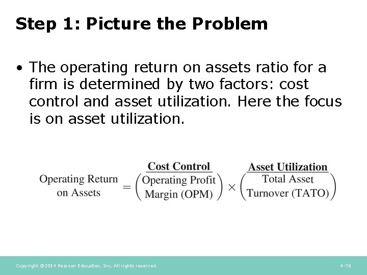 Step 1: Picture the Problem • The operating return on assets ratio for a Step 1: Picture the Problem • The operating return on assets ratio for a