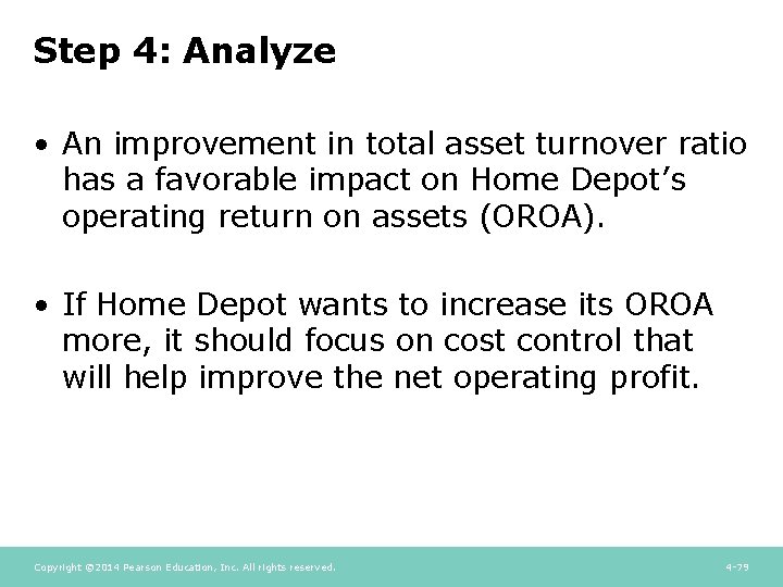 Step 4: Analyze • An improvement in total asset turnover ratio has a favorable Step 4: Analyze • An improvement in total asset turnover ratio has a favorable