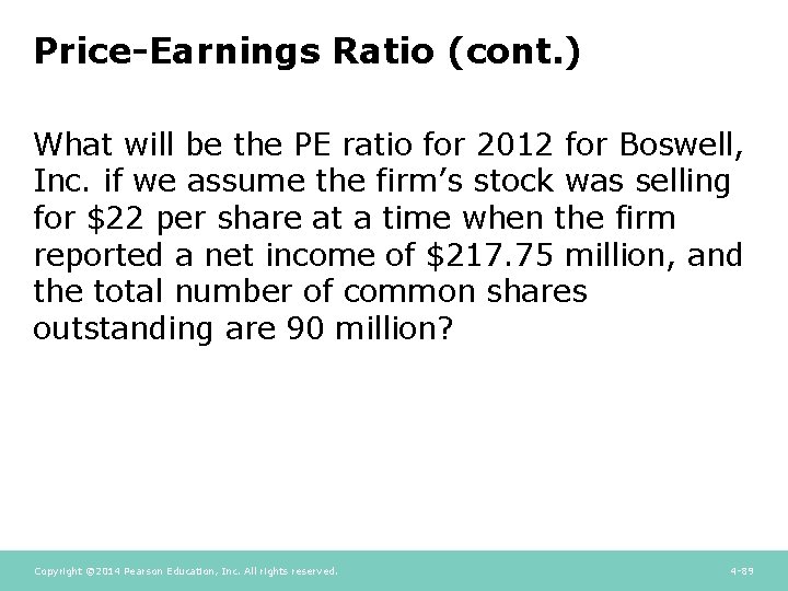 Price-Earnings Ratio (cont. ) What will be the PE ratio for 2012 for Boswell, Price-Earnings Ratio (cont. ) What will be the PE ratio for 2012 for Boswell,