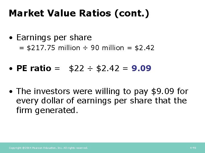 Market Value Ratios (cont. ) • Earnings per share = $217. 75 million ÷ Market Value Ratios (cont. ) • Earnings per share = $217. 75 million ÷