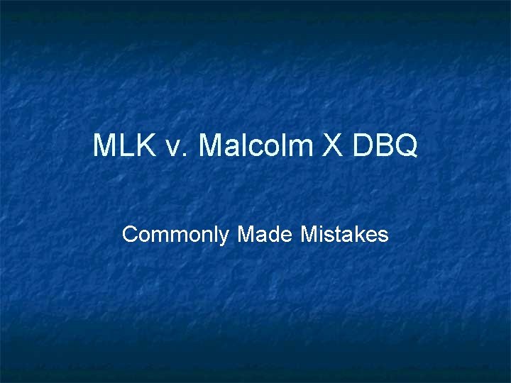 MLK v. Malcolm X DBQ Commonly Made Mistakes 