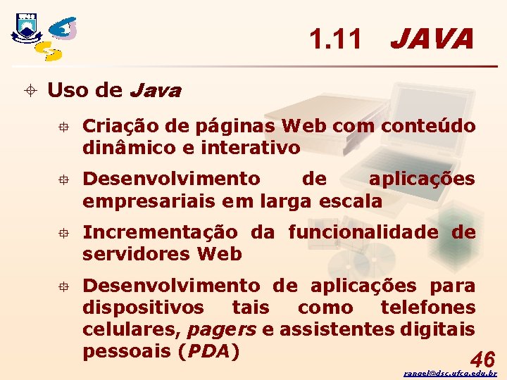 1. 11 JAVA ± Uso de Java ° Criação de páginas Web com conteúdo