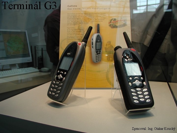 Terminál G 3 Zpracoval: Ing. Otakar Koucký 