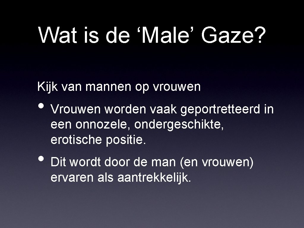 Wat is de ‘Male’ Gaze? Kijk van mannen op vrouwen • Vrouwen worden vaak