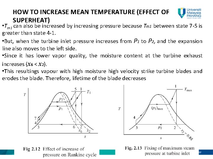 HOW TO INCREASE MEAN TEMPERATURE (EFFECT OF SUPERHEAT) • Tm 1 can also be