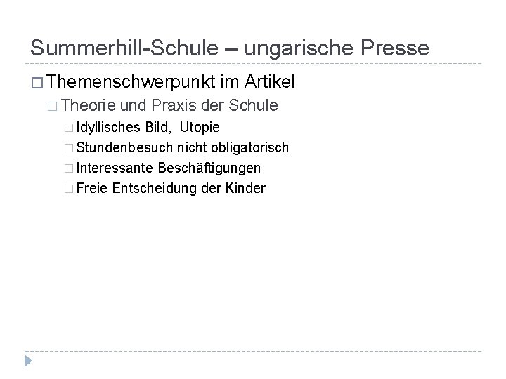 Summerhill-Schule – ungarische Presse � Themenschwerpunkt � Theorie im Artikel und Praxis der Schule