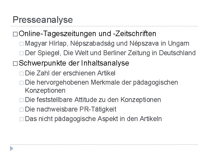 Presseanalyse � Online-Tageszeitungen und -Zeitschriften � Magyar Hírlap, Népszabadság und Népszava in Ungarn �