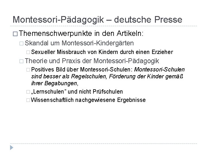 Montessori-Pädagogik – deutsche Presse � Themenschwerpunkte � Skandal um Montessori-Kindergärten � Sexueller � Theorie
