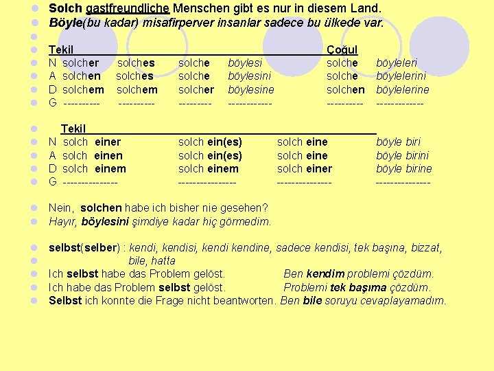 l Solch gastfreundliche Menschen gibt es nur in diesem Land. l Böyle(bu kadar) misafirperver