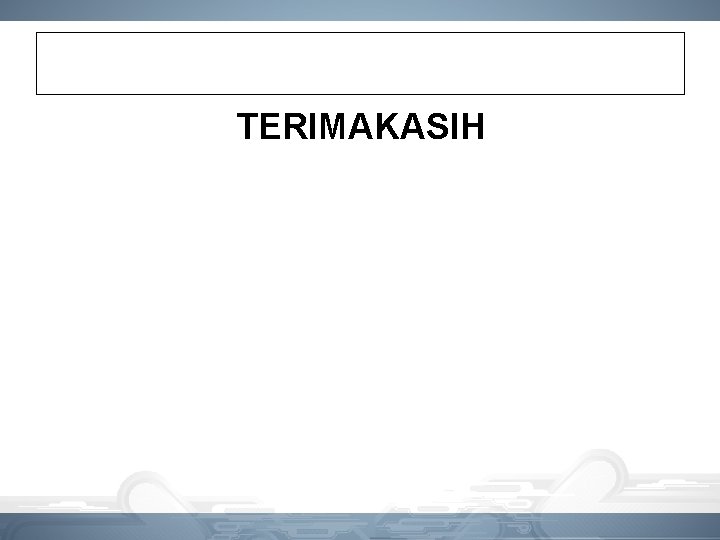 TERIMAKASIH 