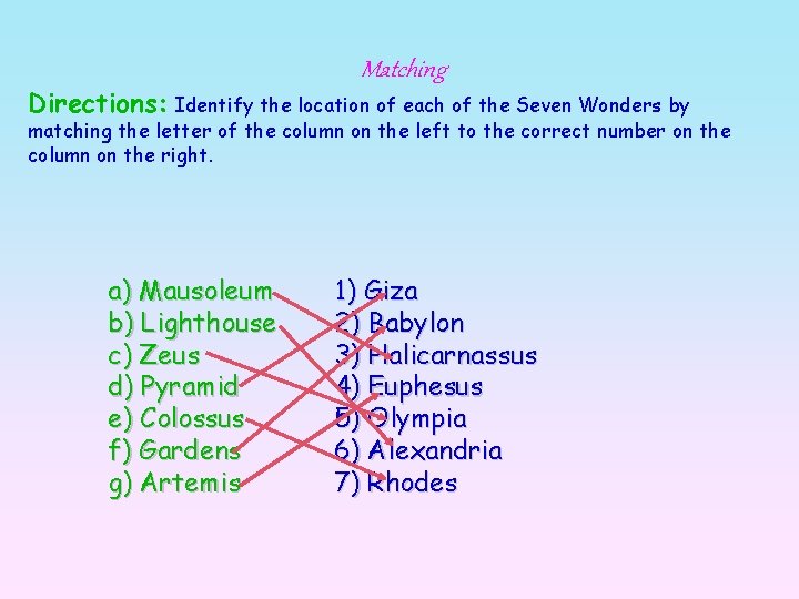 Matching Directions: Identify the location of each of the Seven Wonders by matching the