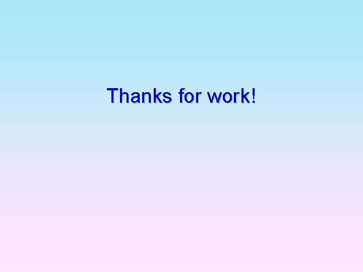 Thanks for work! 