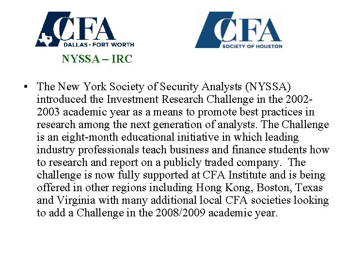 NYSSA – IRC • The New York Society of Security Analysts (NYSSA) introduced the