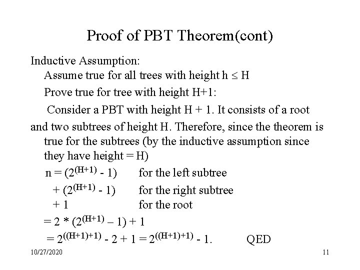 Proof of PBT Theorem(cont) Inductive Assumption: Assume true for all trees with height h