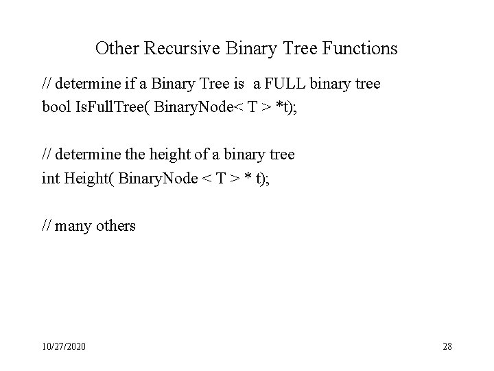 Other Recursive Binary Tree Functions // determine if a Binary Tree is a FULL