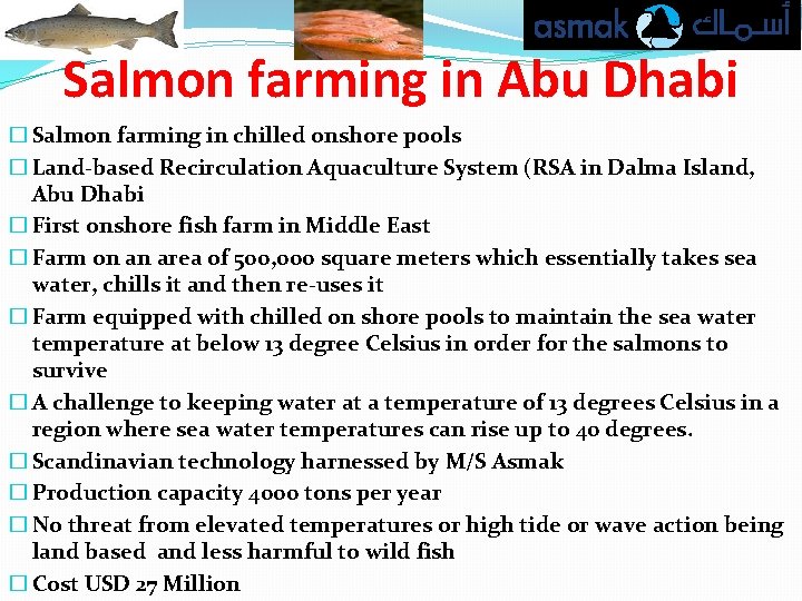 Salmon farming in Abu Dhabi � Salmon farming in chilled onshore pools � Land-based