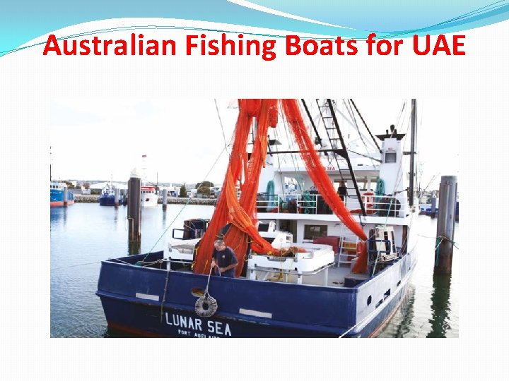 Australian Fishing Boats for UAE 