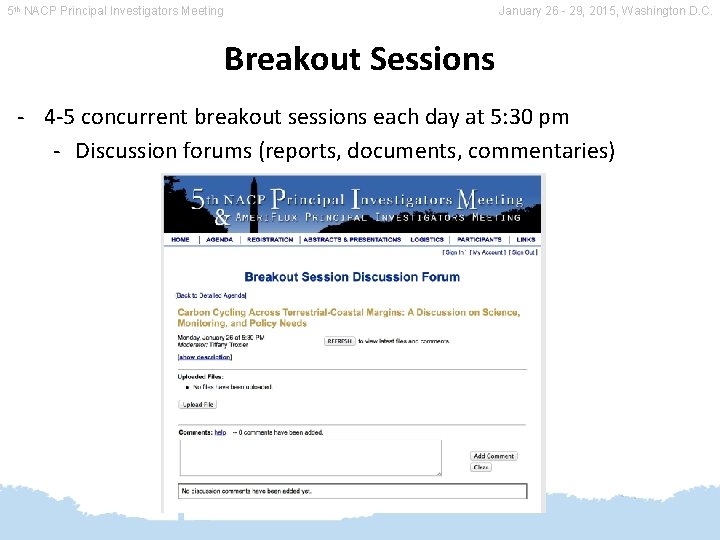 5 th NACP Principal Investigators Meeting January 26 - 29, 2015, Washington D. C. 5 th NACP Principal Investigators Meeting January 26 - 29, 2015, Washington D. C.