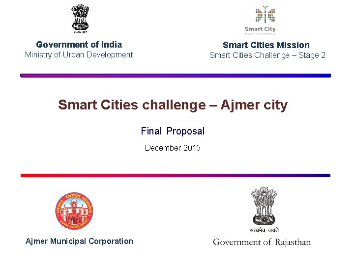 Government of India Smart Cities Mission Ministry of Urban Development Smart Cities Challenge –