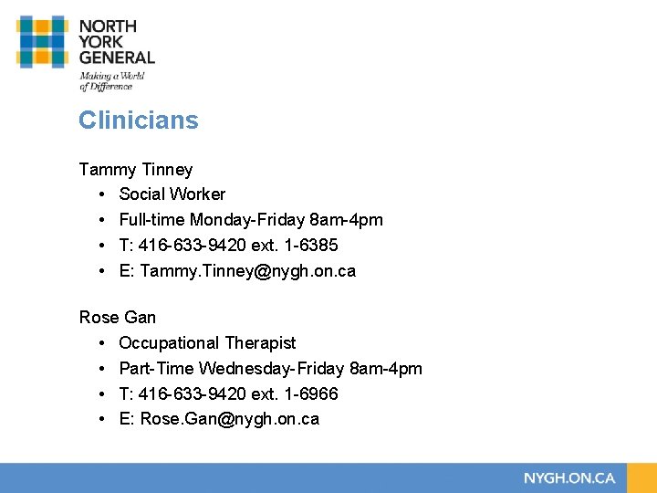 Clinicians Tammy Tinney • Social Worker • Full-time Monday-Friday 8 am-4 pm • T: