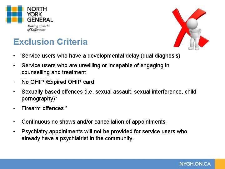 Exclusion Criteria • Service users who have a developmental delay (dual diagnosis) • Service