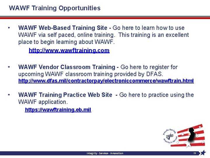 WAWF Training Opportunities • WAWF Web-Based Training Site - Go here to learn how